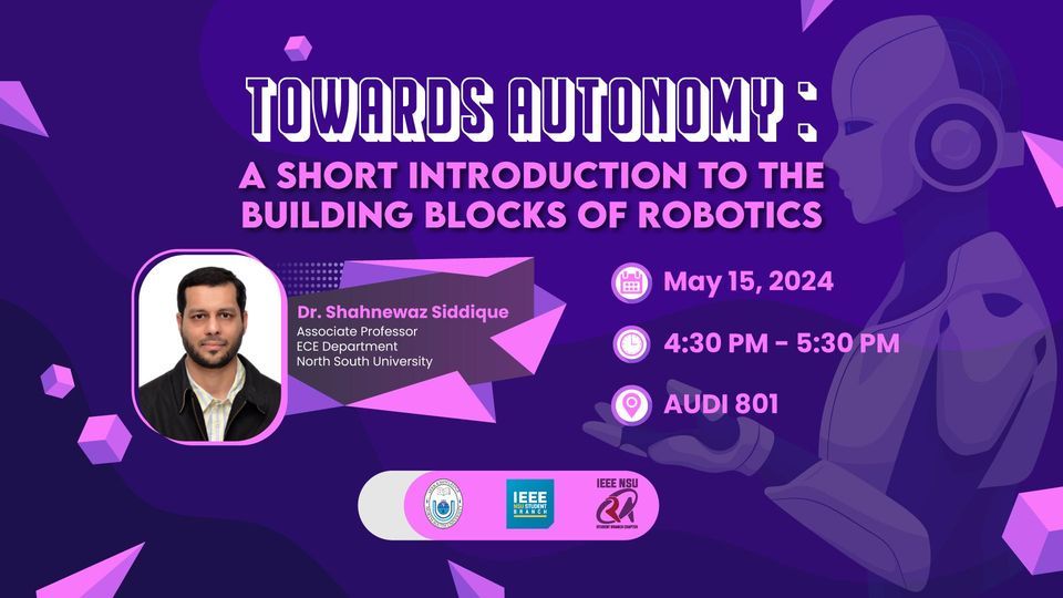 Towards Autonomy: A short introduction to the Building Blocks of Robotics Banner